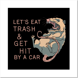 Possum - Let's Eat Trash and Get Hit By A Car Posters and Art